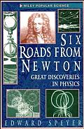 Six Roads From Newton Great Discoverie