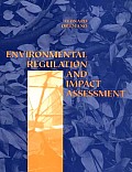 Environmental Regulation & Impact Assess