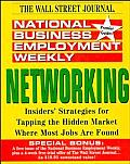 National Business Employment Weekly: Networking (National Business Employment Weekly Premier Guides Series)