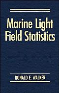Marine Light Field Statistics (Wiley Series in Pure & Applied Optics)