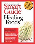 Smart Guide To Healing Foods