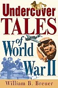 Undercover Tales Of World War II