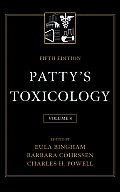 Patty's Toxicology: Review and Discussion of Current Issues Involved in Toxicological Assessment