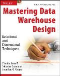 Mastering Data Warehouse Design: Relational and Dimensional Techniques