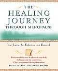 Healing Journey Through Menopause Your Journal for Reflection & Renewal