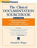 The Clinical Documentation Sourcebook: A Comprehensive Collection of Mental Health Practice Forms, Handouts, and Records with Disk (Practice Planners Series)