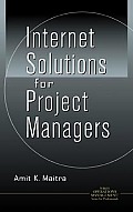 Internet Solutions for Project Managers (Wiley Operations Management Series for Professionals)