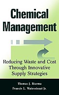 Chemical Management: Reducing Waste and Cost Through Innovative Supply Strategies