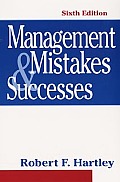 Management Mistakes & Successes