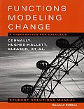 Student Solutions Manual to Accompany Functions Modeling Change 2nd Edition