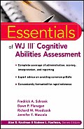 Essentials of Wj III Cognitive Abilities Assessment