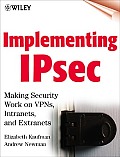 Implementing Ipsec Making Security Work