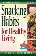 Snacking Habits for Healthy Living