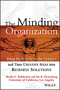 Minding Organization Bringing the Future to the Present & Turn Creative Ideas Into Business Solutions