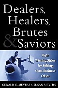 Dealers Healers Brutes & Saviors