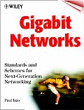 Gigabit Networks: Standards and Schemes for Next-Generation Networking
