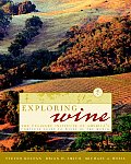 Exploring Wine The Culinary Institute of Americas Guide to Wines of the World