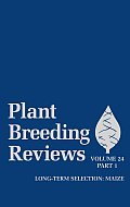 Plant Breeding Reviews, Volume 24, Part 1: Long-Term Selection: Maize