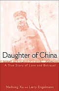 Daughter Of China A True Story Of Love
