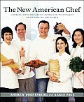 New American Chef Cooking with the Best of Flavors & Techniques from Around the World