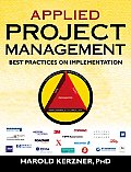 Applied Project Management: Best Practices on Implementation