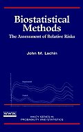 Biostatistical Methods: The Assessment of Relative Risks (Wiley Series in Probability and Statistics--Applied Probability and Statistics Section)