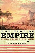 Tide Of Empire Americas March To The Pac
