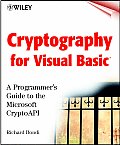 Cryptography For Visual Basic A Programmers Guide to the Microsoft CryptoAPI
