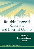 Reliable Financial Reporting & Internal Control A Global Implementation Guide