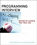 Programming Interviews Exposed Secrets To Landing Your Next Job 1st Edition