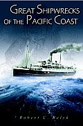 Great Shipwrecks Of The Pacific Coast