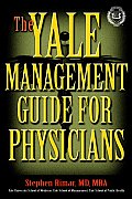 The Yale Management Guide for Physicians