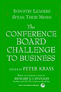 Industry Leaders Speak Their Minds The Conference Board Challenge to Business