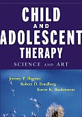 Child & Adolescent Therapy Science & Art