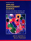 Applied Management Science: Modeling, Spreadsheet Analysis, and Communication for Decision Making
