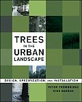 Trees in the Urban Landscape Site Assessment Design & Installation