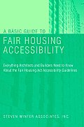Basic Guide to Fair Housing Accessibility Everything Architects & Builders Need to Know about the Fair Housing ACT Accessibility