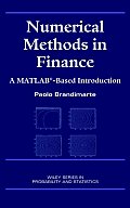 Numerical Methods in Finance: A MATLAB-Based Introduction (Wiley Series in Probability and Statistics)