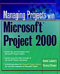 Managing Projects with Microsoft Project 2000: For Windows