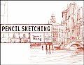 Pencil Sketching 2nd Edition