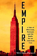 Empire A Tale of Obsession Betrayal & the Battle for an American Icon
