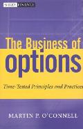 Business of Options Time Tested Principles & Practice