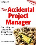 Accidental Project Manager Surviving the Transition from Techie to Manager