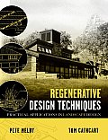 Regenerative Design Techniques Practical Applications in Landscape Design