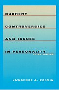 Current Controversies & Issues in Personality