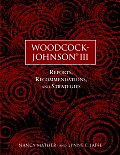 Woodcock Johnson III Reports Recommendations & Strategies