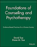 Foundations of Counseling and Psychotherapy: Evidence-Based Practices for a Diverse Society