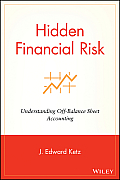 Hidden Financial Risk: Understanding Off-Balance Sheet Accounting