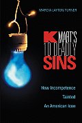Kmarts Ten Deadly Sins How Incompetence Tainted an American Icon