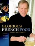 Glorious French Food A Fresh Approach to the Classics